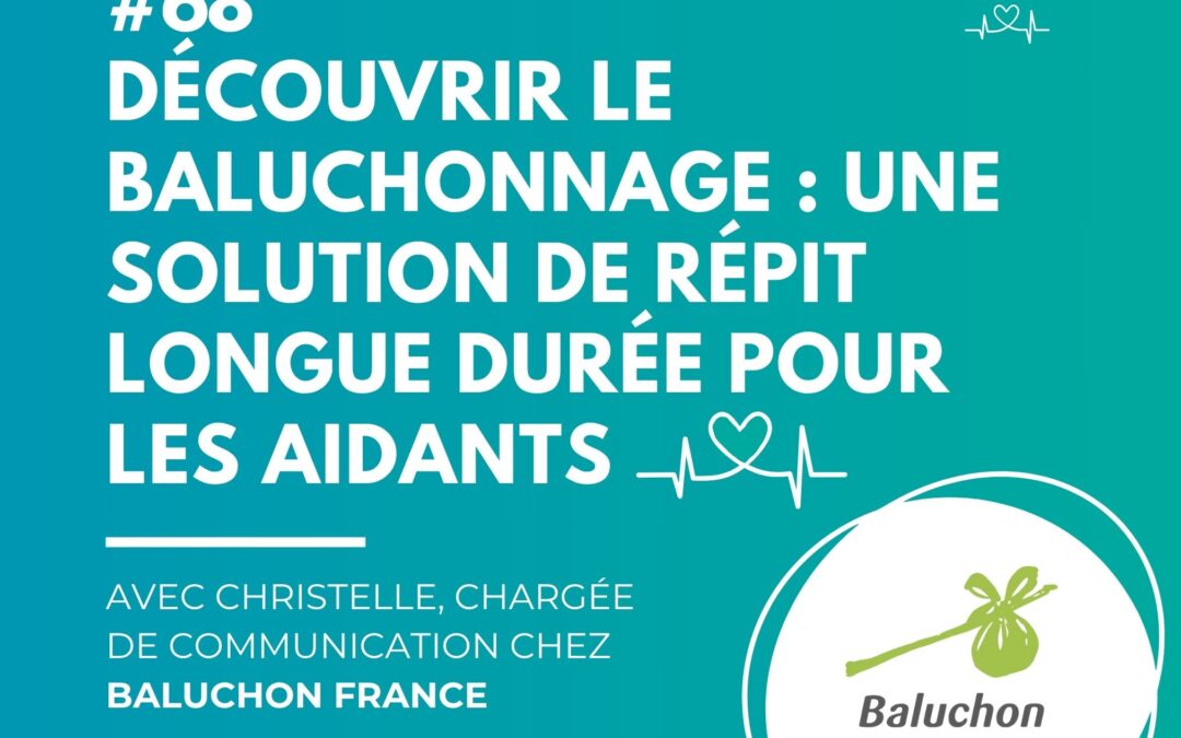 Le Baluchonnage dans le podcast Servez-vous